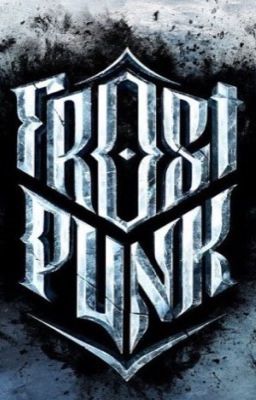 FrostPunk [Descriptive Rp]