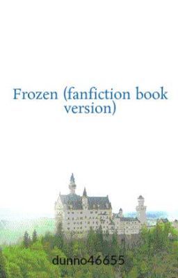 Frozen (fanfiction book version)