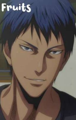 Fruits || Aomine Daiki