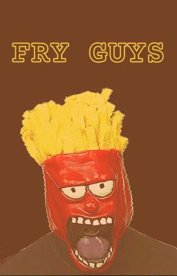 FRY GUYS