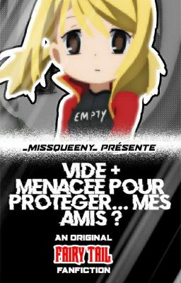 FT: Vide/Menacée pour protéger ....mes amis ?...[EN RÉÉCRITURE]