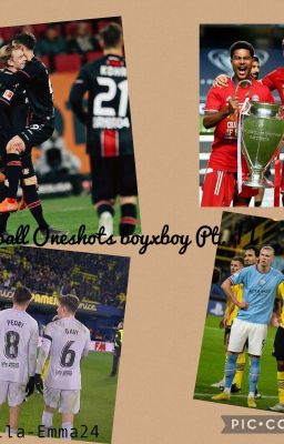 Fußball Oneshots boyxboy  Pt. ||