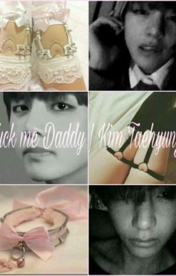 Fuck me Daddy | Kim TaeHyung