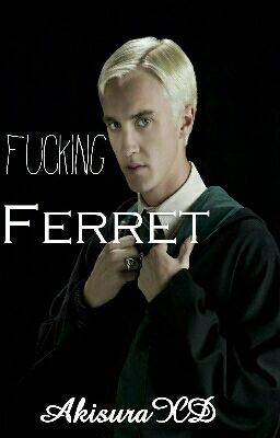 Fucking Ferret (Drarry)