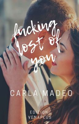 Fucking lost of you {Cartacea}