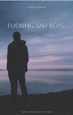 FUCKING SAD BOYS