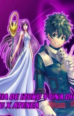 fue ella quién nos unió izuku x Atenea