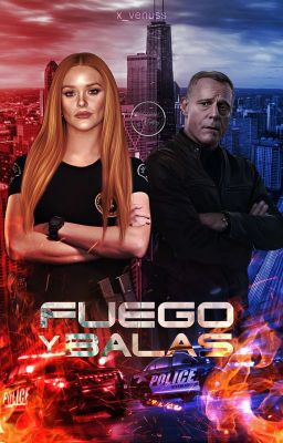 Fuego Y Balas |Chicago PD. Hank Voight 