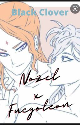 Fuegoleon x Nozel (Black Clover)