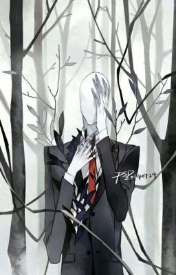 [ Full - CREEPYPASTA ] Slenderman X Reader