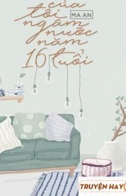 [FULL] Hôn Nhân Của Tôi Chết Năm 16 Tuổi - Ma An