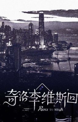 [Full] Lời Hồi Đáp Của Keanu Reeves - Thanh Minh Cốc Vũ