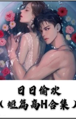 (FULL) Ngày ngày thâu hoan (Tập truyện)