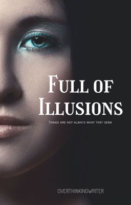 Full of Illusions