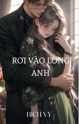 (FULL) - Rơi vào lòng anh