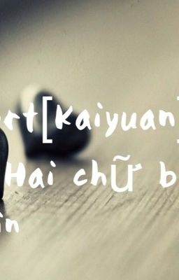 <FULL><SHORTFIC><KAIYUAN> Hai chữ 'Bạn thân'