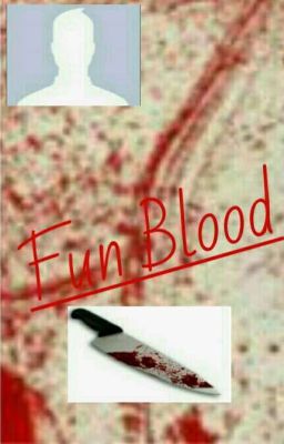 Fun Blood⚠