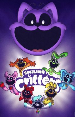 Fun, Happiness and Smiles!|Smiling Critters X Reader Oneshot Book