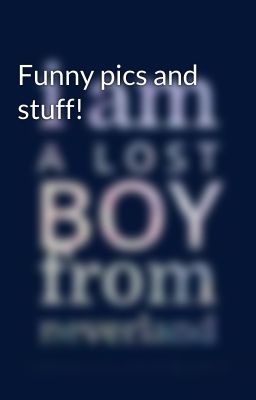 Funny pics and stuff!