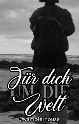 Für dich um die Welt ~ Tian