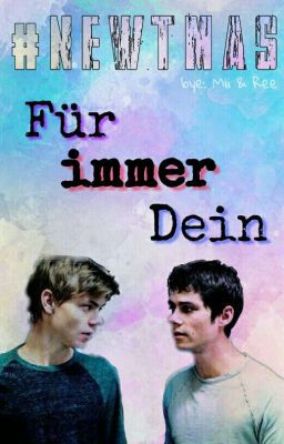 Für immer Dein | Newtmas Fanfiktion