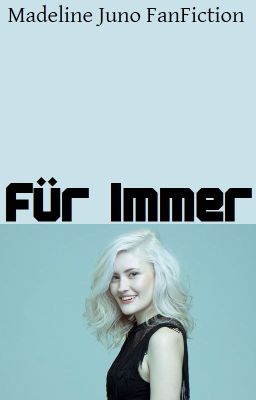 Für Immer - Madeline Juno