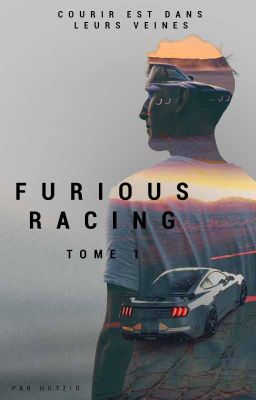 FURIOUS RACING tome 1