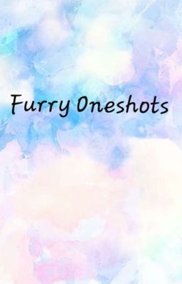 Furry Oneshots