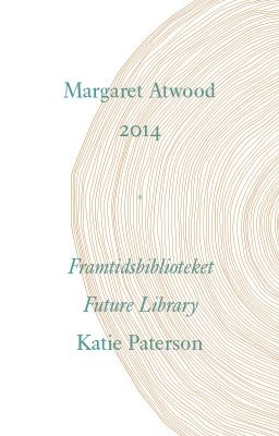 Future Library by Margaret Atwood