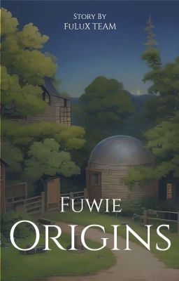 Fuwie Origins