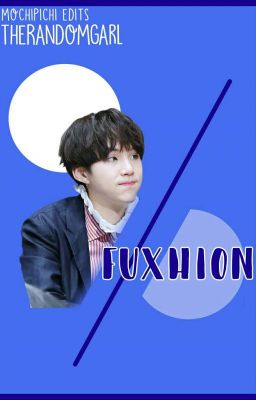 Fuxhion | boyxboy applyfic