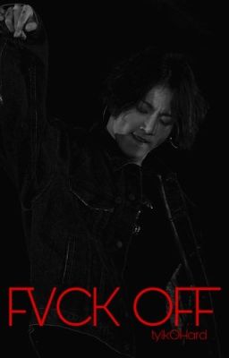 Fvck Off | j.jk 