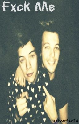 Fxck Me (Larry Stylinson Short Story)