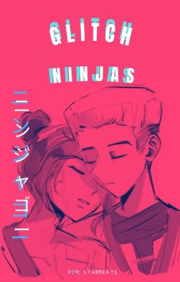 G̷L̷I̷T̷C̷H̷ ninjas [Ninjago] ||Oneshot||