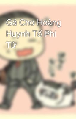 Gả Cho Hoàng Huynh Tố Phi Tử