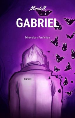 Gabriel - Miraculous fanfiction