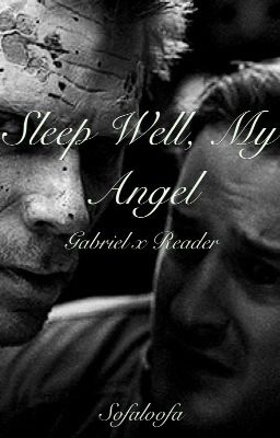 Gabriel x Reader: Sleep Well, My Angel