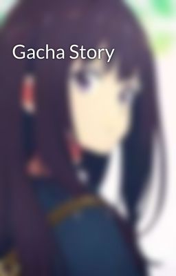 Gacha Story 