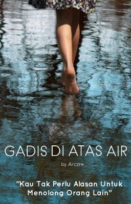 Gadis di Atas Air [completed]