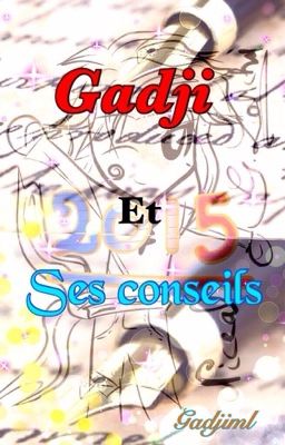 Gadji et ses conseils