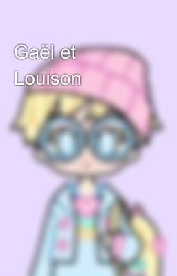 Gaël et Louison