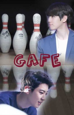 Gafe (ChanBaek/Baekyeol)