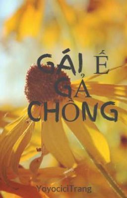 GÁI Ế GẢ CHỒNG