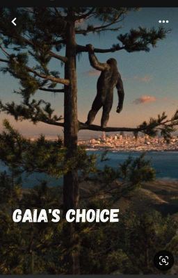 Gaia's Choice