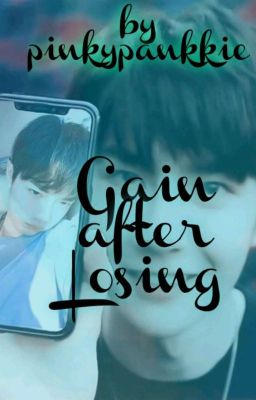 Gain After Losing. (YIZHAN)