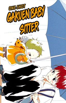 Gakuen Baby Sitter {One-shot}