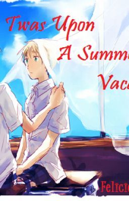 [Gakuen Hetalia USUK] Twas Upon A Summer's Vacation~