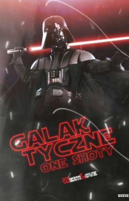 Galaktyczne One Shoty || Star Wars