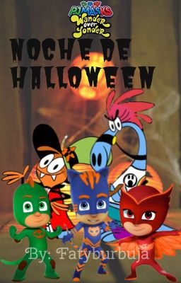 Galaxia Wander y Pj Masks: 🎃 Noche del Halloween 🎃