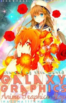 Galaxy Graphics| Anime Graphic Stop (Closed)